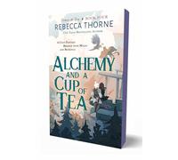 Alchemy and a Cup of Tea