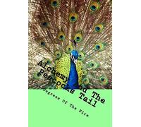 Alchemy And The Peacocks Tail: The Degrees of The Fire: Volume 3