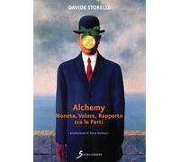 Alchemy. Moneta, valore, rapporto tra le parti