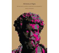 Alchemy of Ages: We have built a world our minds were not prepared for.