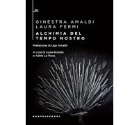 Alchimia del tempo nostro