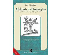 Alchimia Dell'Immagine. L'Alchimia E Il Transfert. Jung E La Klein