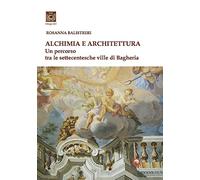 Alchimia e architettura. Ediz. illustrata