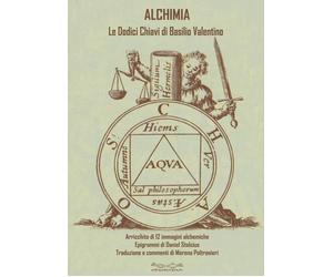 Alchimia le dodici chiavi della filosofia - [Hermatena]