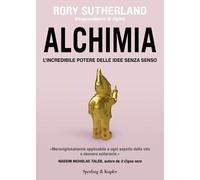 Alchimia. L'incredibile potere delle idee senza senso - 2024 - Sp