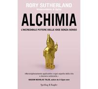 Alchimia. L'incredibile potere delle idee senza senso [Paperback] [Dec 03, 2024]
