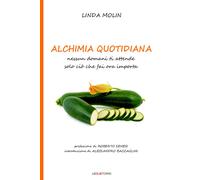 Alchimia quotidiana. Nessun domani ti attende solo ciò che fai or