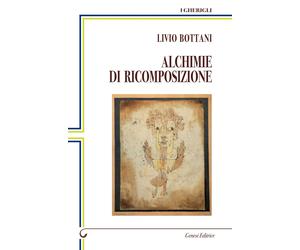 Alchimie di ricomposizione - [Genesi Editrice]