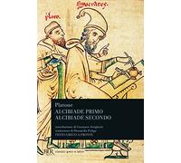 Alcibiade primo-Alcibiade secondo. Testo greco a fronte