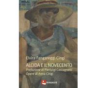 Alcida e il Novecento