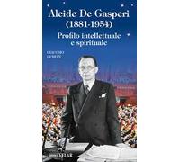 Alcide De Gasperi (1881-1954). Profilo intellettuale e spirituale
