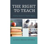 Alcione Negrao Ostorga The Right to Teach (Copertina rigida)