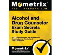 Alcohol and Drug Counselor Exam Secrets Study Guide (Tascabile)