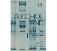 Alcohol and the Liver (Tascabile) Hepatology