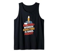 Alcohol Because Adulting Is Hard Prost Funny Beer Bottle Canotta