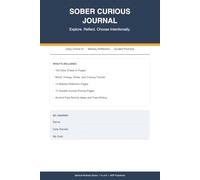 Alcohol Free Journal: 100 Daily Check-In Pages with Mood and Craving Tracker, Weekly Reflections, Guided Prompts, and Alcohol-Free Activity Ideas for Anyone Exploring Sobriety