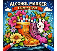 Alcohol Marker Coloring Book: Fun and Relaxing Coloring Book for Adults and Teens Featuring Bold, Easy, and Beautiful Designs