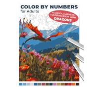 Alcohol Markers Coloring Book with Dragons: Color by Numbers for Adults: Mythical Creatures in Relaxing Landscapes