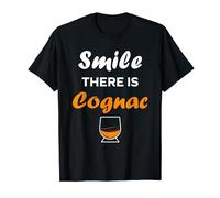 Alcohol Smile there is Cognac Funny drink Cognac Maglietta