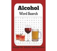 Alcohol Word Search Puzzle Book: Word Find with Easy to Read Print about Beer, Wine, Cocktails and Bartending | 6x9 inches, 110 pages | 55 puzzles ... Gift for Vacations, Holidays and Free Time