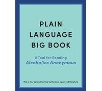 Alcoholics Anonymous World Services Inc Plain Language Big Book (Tascabile)