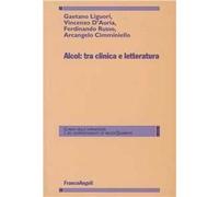 Alcol: tra clinica e letteratura