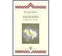 Alcolismo. Il significato occulto