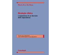 Alcologia clinica. L'esperienza di un servizio delle dipendenze