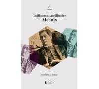 Alcools. Testo francese a fronte. Ediz. bilingue - Apollinaire Guillaume