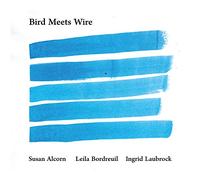 Alcorn Susan Bird Meets Wire (CD)