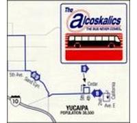 Alcoskalics - Bus Never Stops