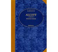 Alcott,Louisa May. - Piccole donne.