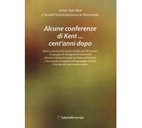 Alcune conferenze di Kent... cent'anni dopo