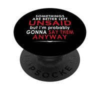 Alcune cose sono meglio lasciate non dette, ma probabilmente sono PopSockets PopGrip Adesivo