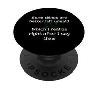 Alcune cose sono meglio lasciate non dette PopSockets PopGrip Adesivo