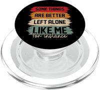 Alcune cose sono meglio lasciate sole come me Divertente introverso PopSockets PopGrip per MagSafe