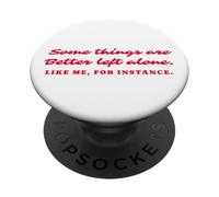 Alcune cose sono meglio lasciate sole, introverso, sarcastico PopSockets PopGrip Adesivo