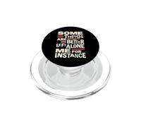 Alcune cose sono meglio lasciate solo me per esempio divertente PopSockets PopGrip per MagSafe