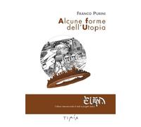 Alcune forme dell'Utopia - [Timía]
