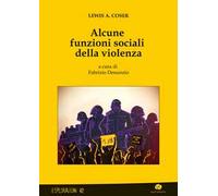 Alcune funzioni sociali della violenza