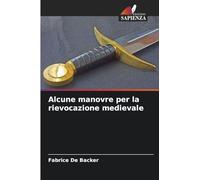 Alcune manovre per la rievocazione medievale