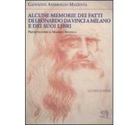 Alcune memorie dei fatti di Leonardo Da Vinci a Milano e dei suoi libri