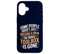 Alcune persone non mancano solo una vite La cassetta degli attrezzi è sparita Custodia per iPhone 16