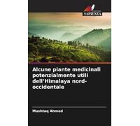 Alcune piante medicinali potenzialmente utili dell'Himalaya nord-occidentale