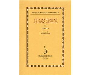 Alcuni autori: Cosim - Lettere scritte a Pietro Aretino. Tomo II. Libro II.