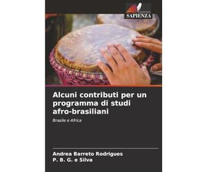 Alcuni contributi per un programma di studi afro-brasiliani: Brasile e Africa