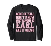 Alcuni di voi non sanno cosa è successo a Earl e questo dimostra Maglia a Manica