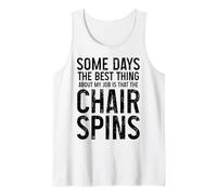 Alcuni Giorni La Cosa Migliore del Mio Lavoro è la Sedia Gira Canotta