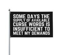Alcuni giorni la fornitura di parolacce bandiera disponibile 3x5 piedi per esterni interni cortile prato decorazione cortile bandiera striscione segno