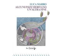 Alcuni inizi meritano un'altra fine